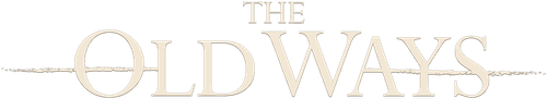 The Old Ways