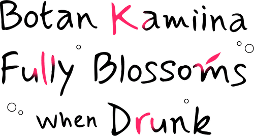 Botan Kamiina Fully Blossoms When Drunk