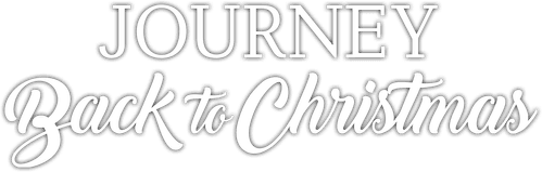 Journey Back to Christmas