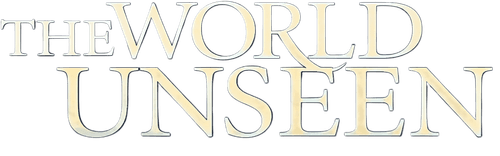 The World Unseen