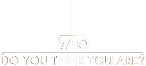 Who Do You Think You Are?