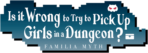 Is It Wrong to Try to Pick Up Girls in a Dungeon?