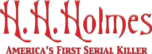 H.H. Holmes: America's First Serial Killer
