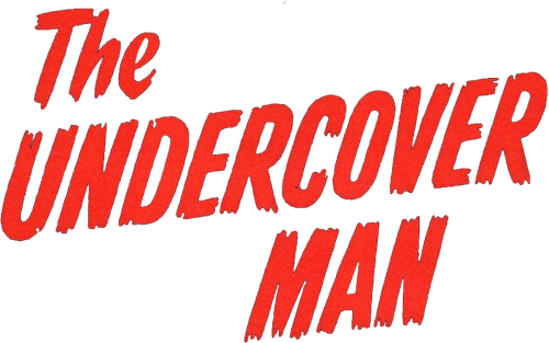The Undercover Man