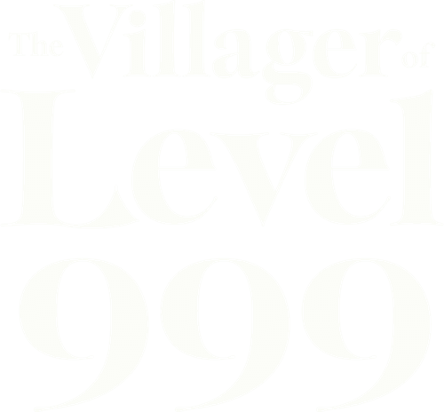 The Villager of Level 999