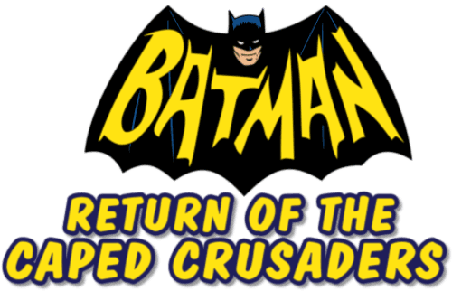 Batman: Return of the Caped Crusaders