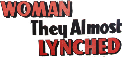 Woman They Almost Lynched