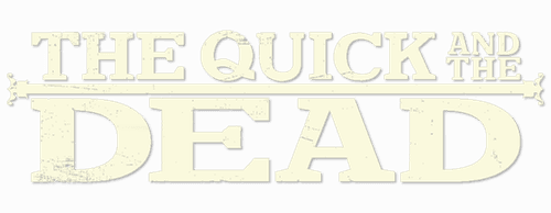 The Quick and the Dead