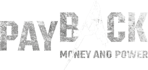Payback: Money and Power