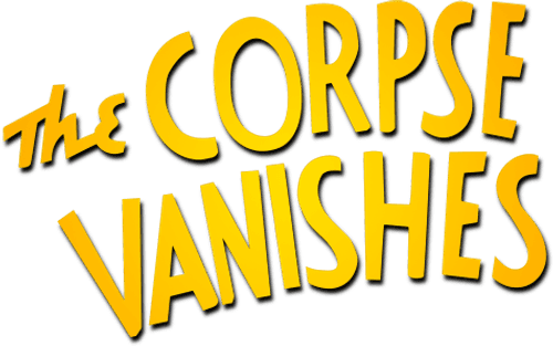 The Corpse Vanishes