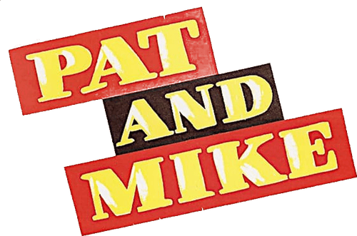 Pat and Mike