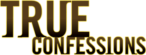 True Confessions