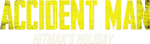 Accident Man: Hitman's Holiday