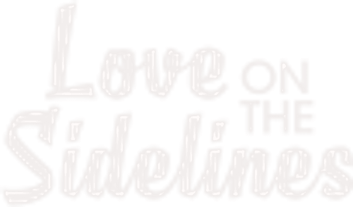 Love on the Sidelines