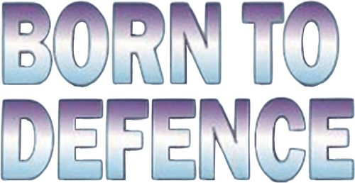 Born to Defence