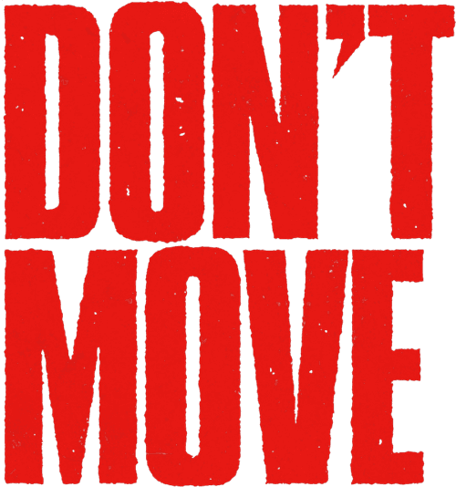 Don't Move