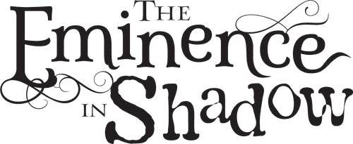 The Eminence in Shadow