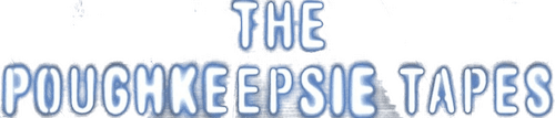 The Poughkeepsie Tapes