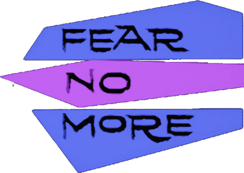 Fear No More