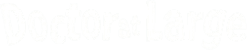 Doctor at Large