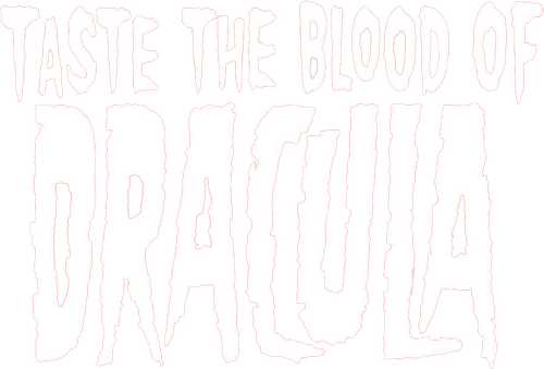 Taste the Blood of Dracula