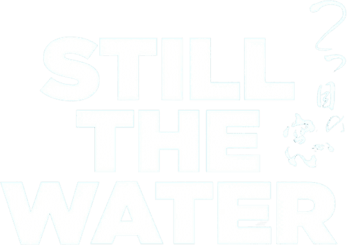 Still the Water