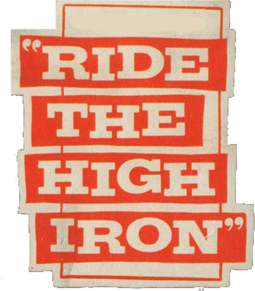 Ride The High Iron