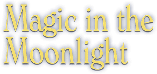Magic in the Moonlight