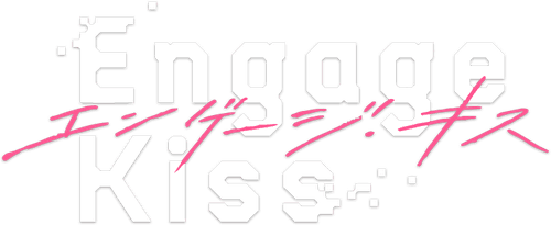 Engage Kiss