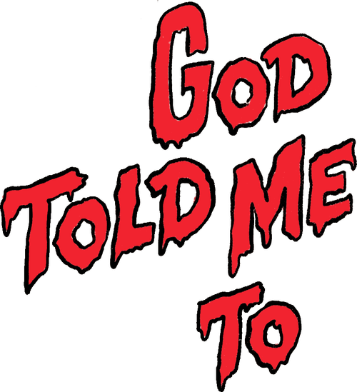 God Told Me To