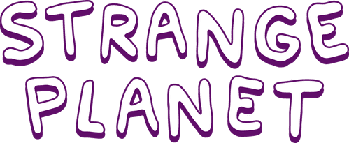 Strange Planet