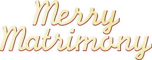 Merry Matrimony