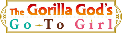 The Gorilla God's Go-To Girl