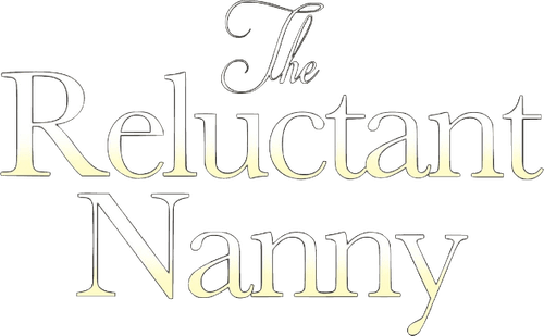 The Reluctant Nanny
