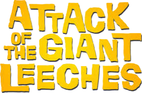 Attack of the Giant Leeches