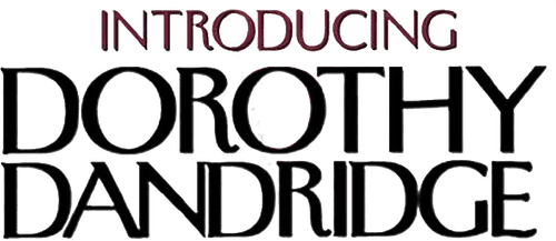 Introducing Dorothy Dandridge