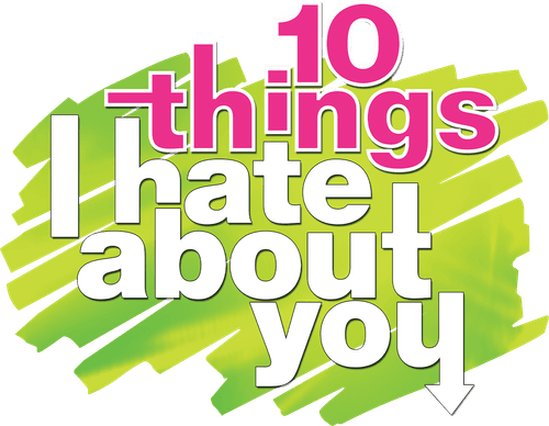 10 Things I Hate About You