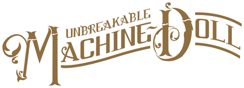 Unbreakable Machine-Doll