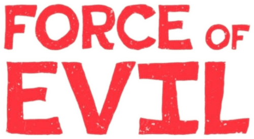 Force of Evil