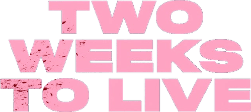 Two Weeks to Live