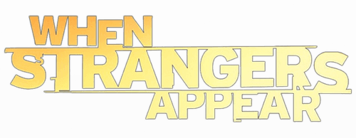 When Strangers Appear