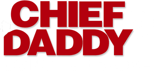 Chief Daddy 2: Going for Broke