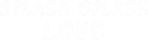 Splash Splash Love