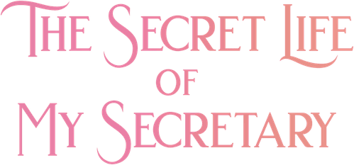 The Secret Life of My Secretary