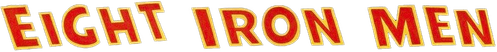 Eight Iron Men