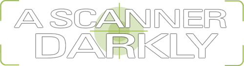 A Scanner Darkly