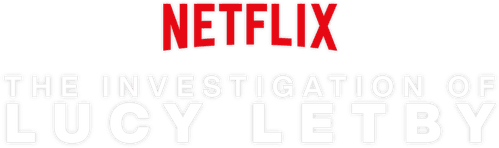 The Investigation of Lucy Letby