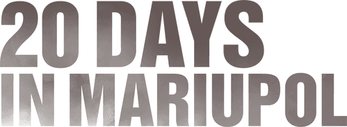 20 Days in Mariupol