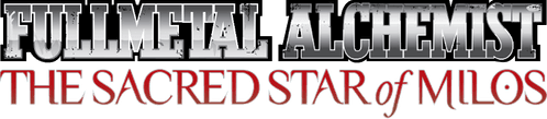 Fullmetal Alchemist: The Sacred Star of Milos