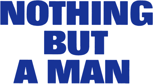 Nothing But a Man
